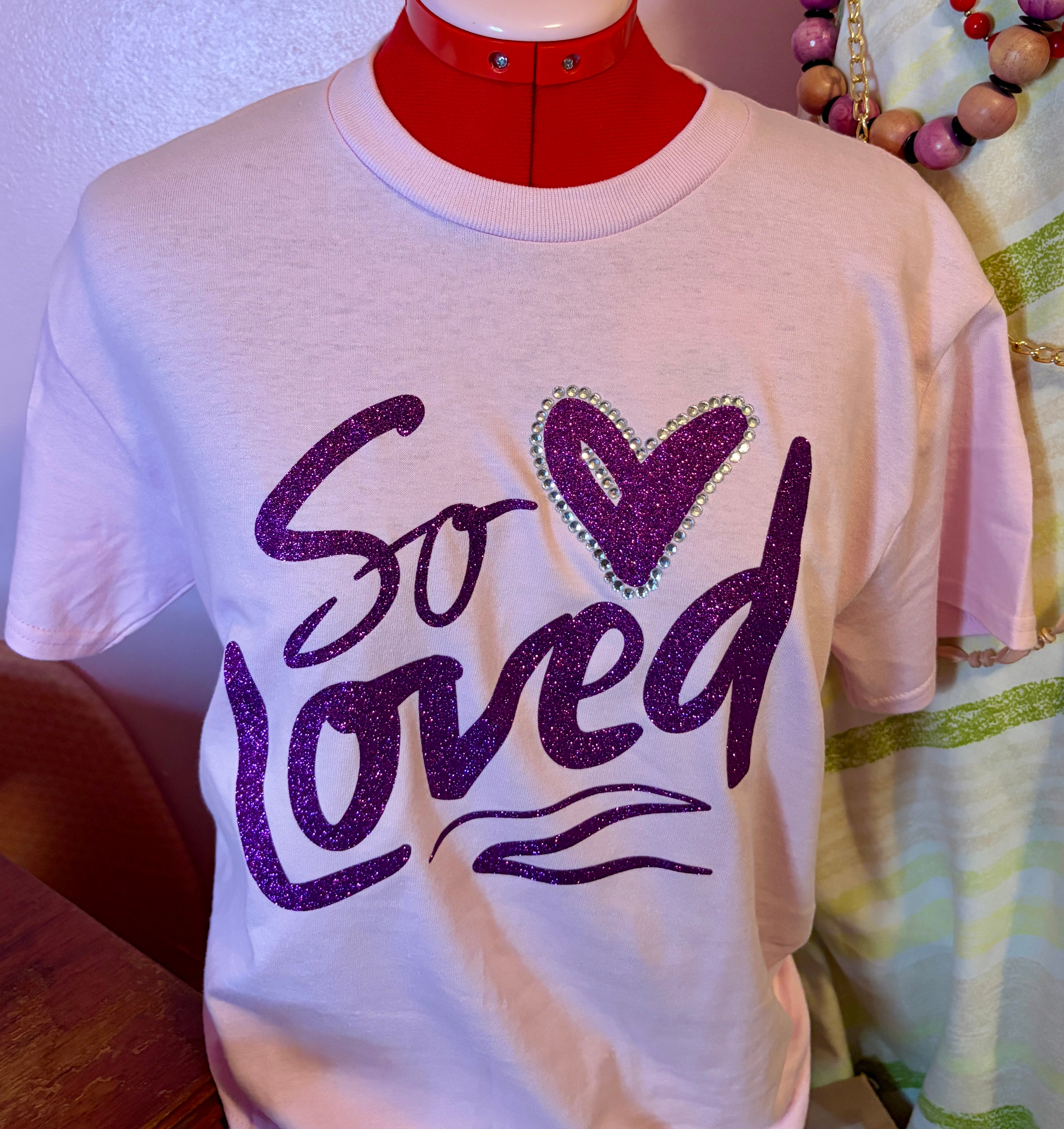 So Loved Tshirt