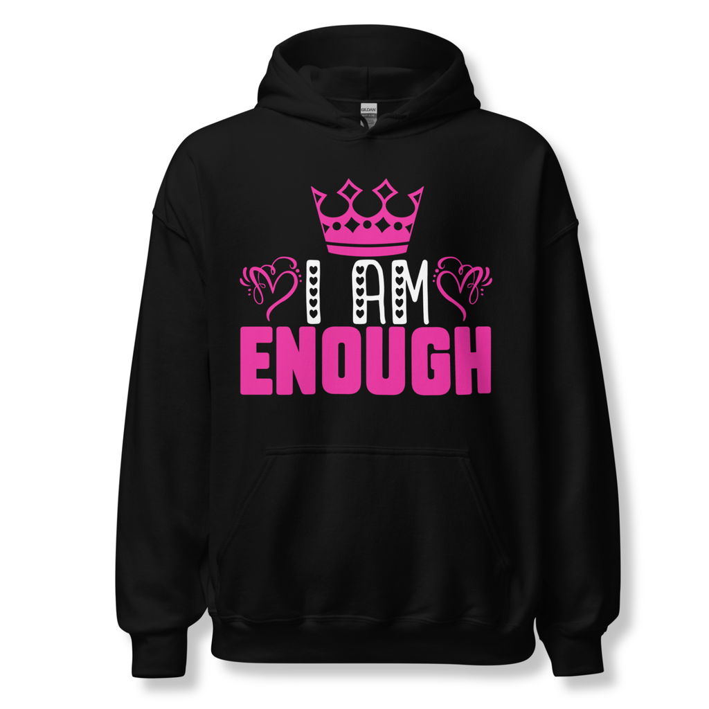 I Am Enough Hoodie